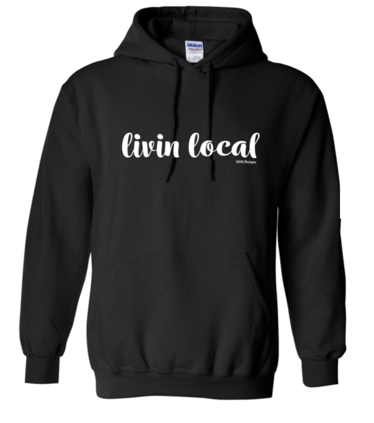 Livin Local Hoodie