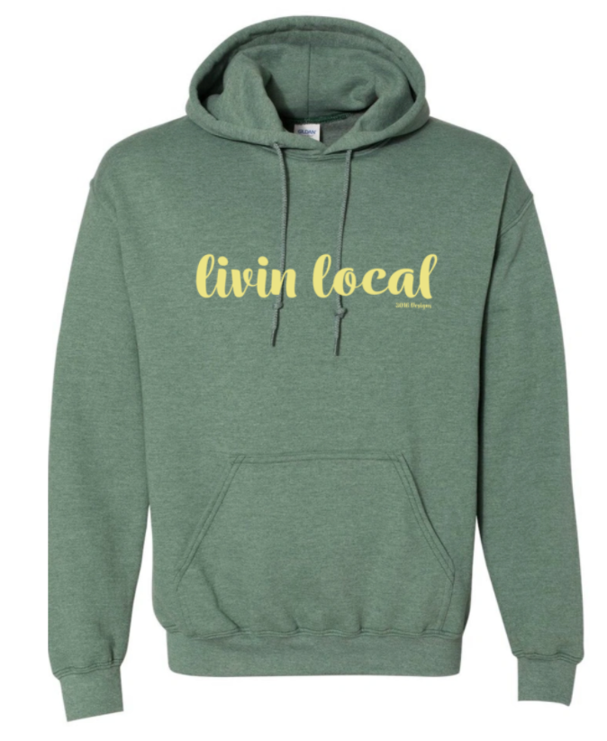 Livin Local Hoodie