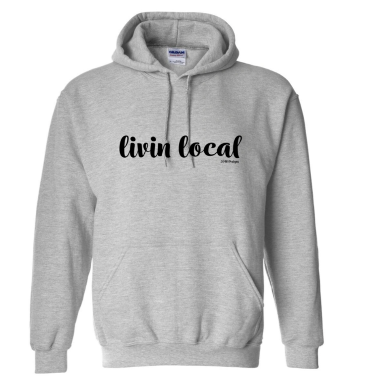 Livin Local Hoodie