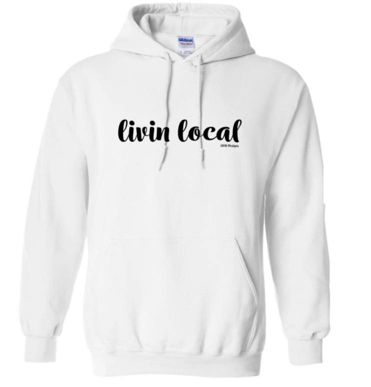 Livin Local Hoodie